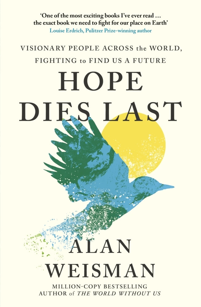 Hope Dies Last (Alan Weisman)