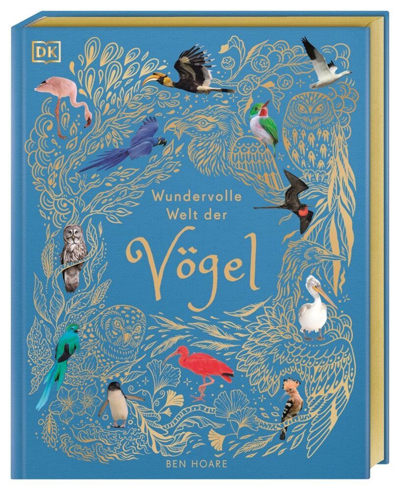 Wundervolle Welt der Vögel (Ben Hoare)