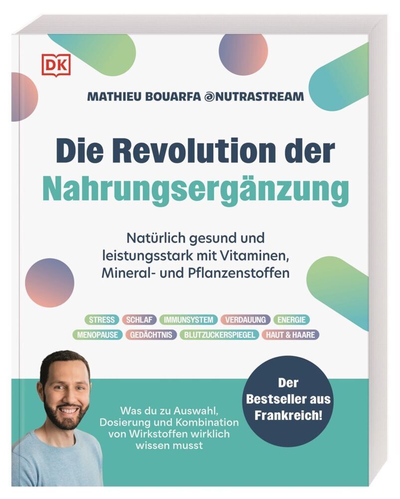 Die Revolution der Nahrungsergänzung (Mathieu Bouarfa)