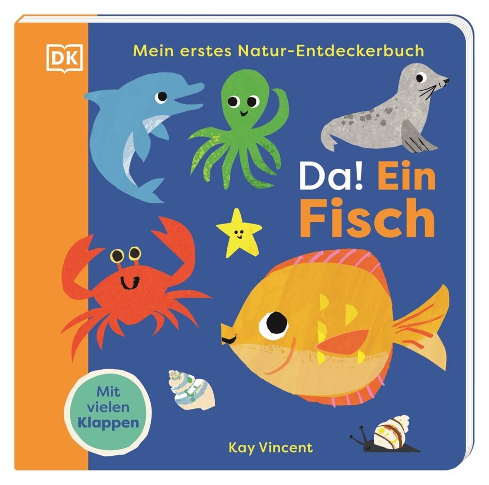 Mein erstes Natur-Entdeckerbuch. Da! Ein Fisch (Dk Verlag - Kids)
