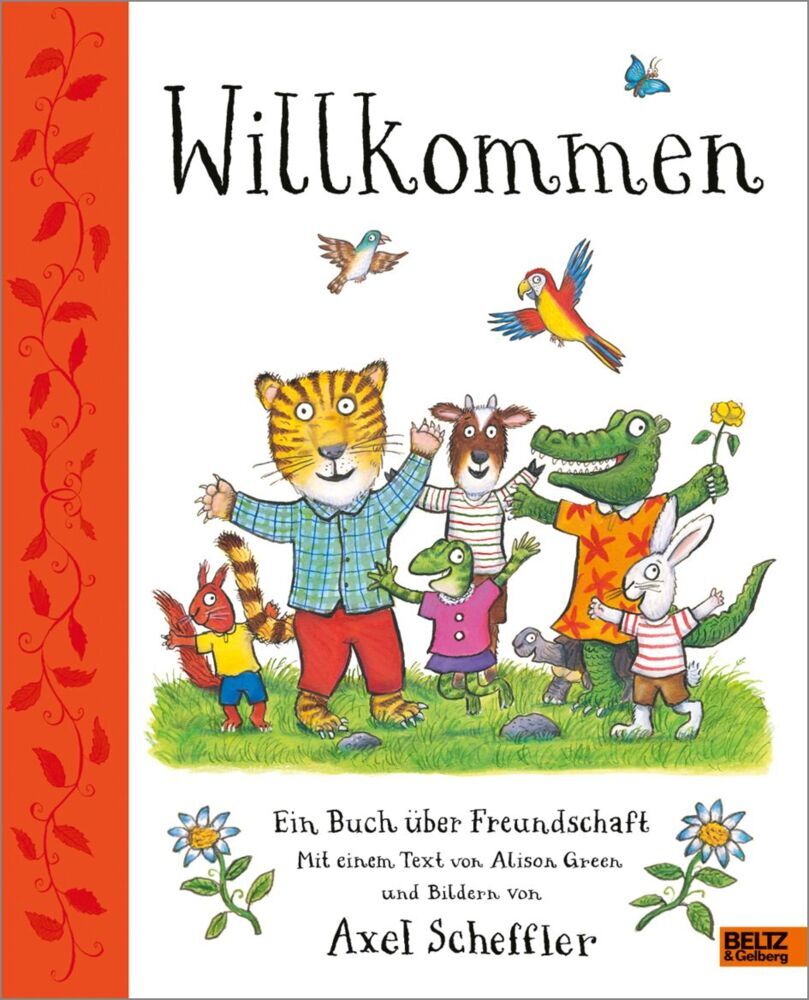 Willkommen. Ein Buch über Freundschaft (Axel Scheffler)