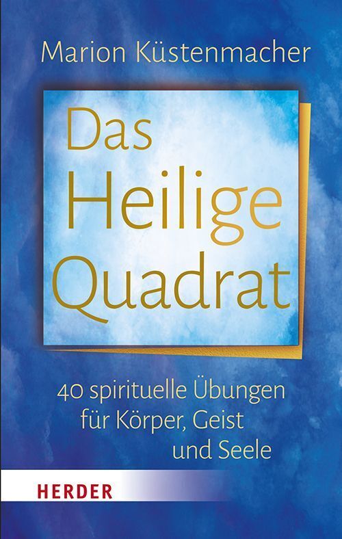 Das Heilige Quadrat (Marion Küstenmacher)