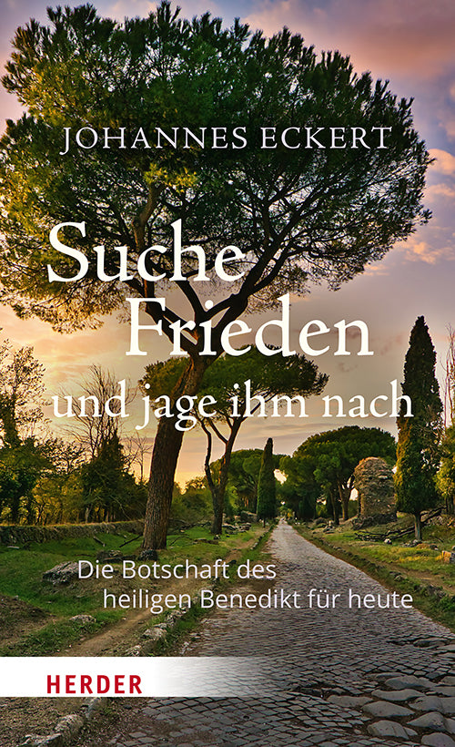 Suche Frieden und jage ihm nach (Johannes Eckert)