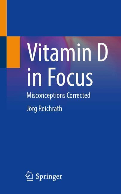 Vitamin D in Focus (Jörg Reichrath)