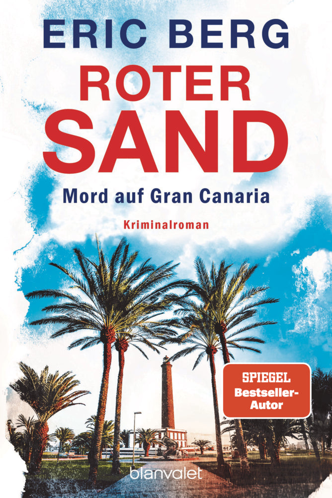 Roter Sand - Mord auf Gran Canaria (Eric Berg)