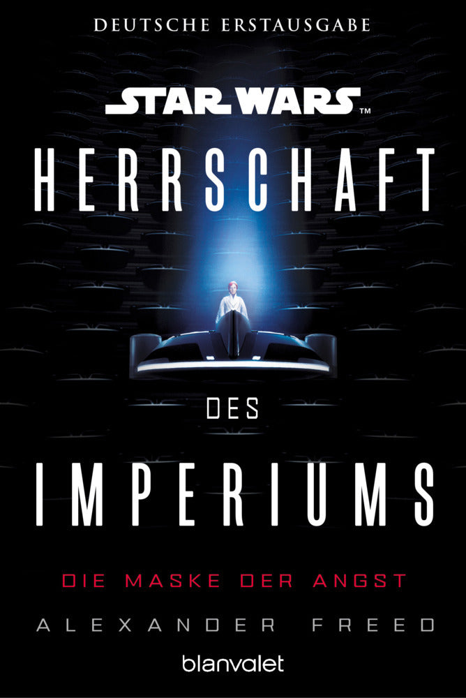 Star Wars(TM) Herrschaft des Imperiums - Die Maske der Angst (Alexander Freed)