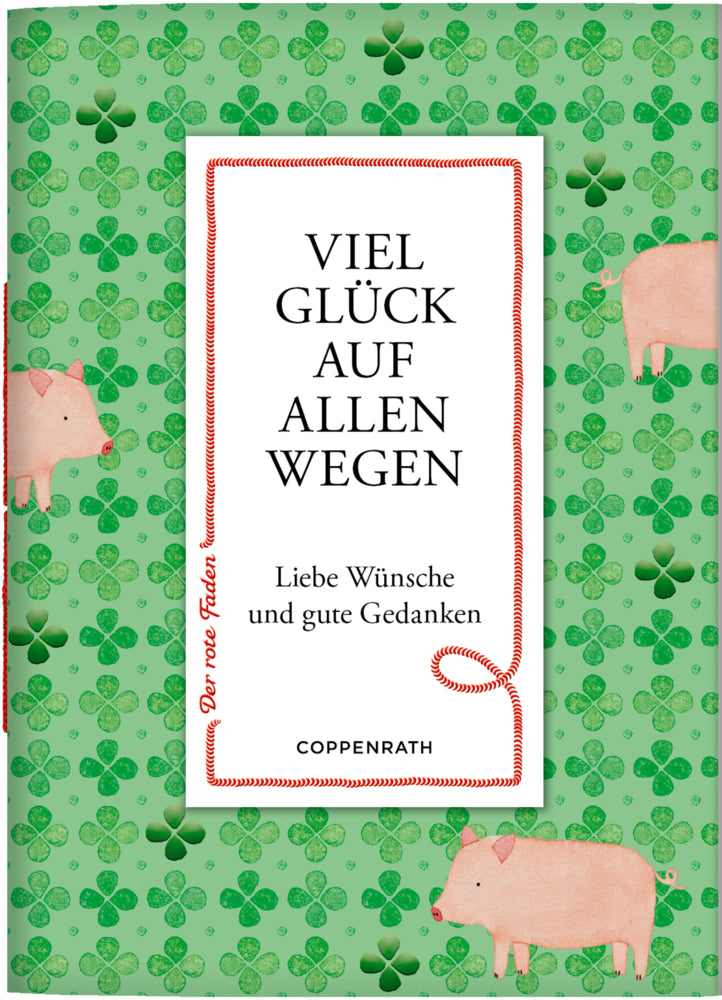 Viel Glück auf allen Wegen