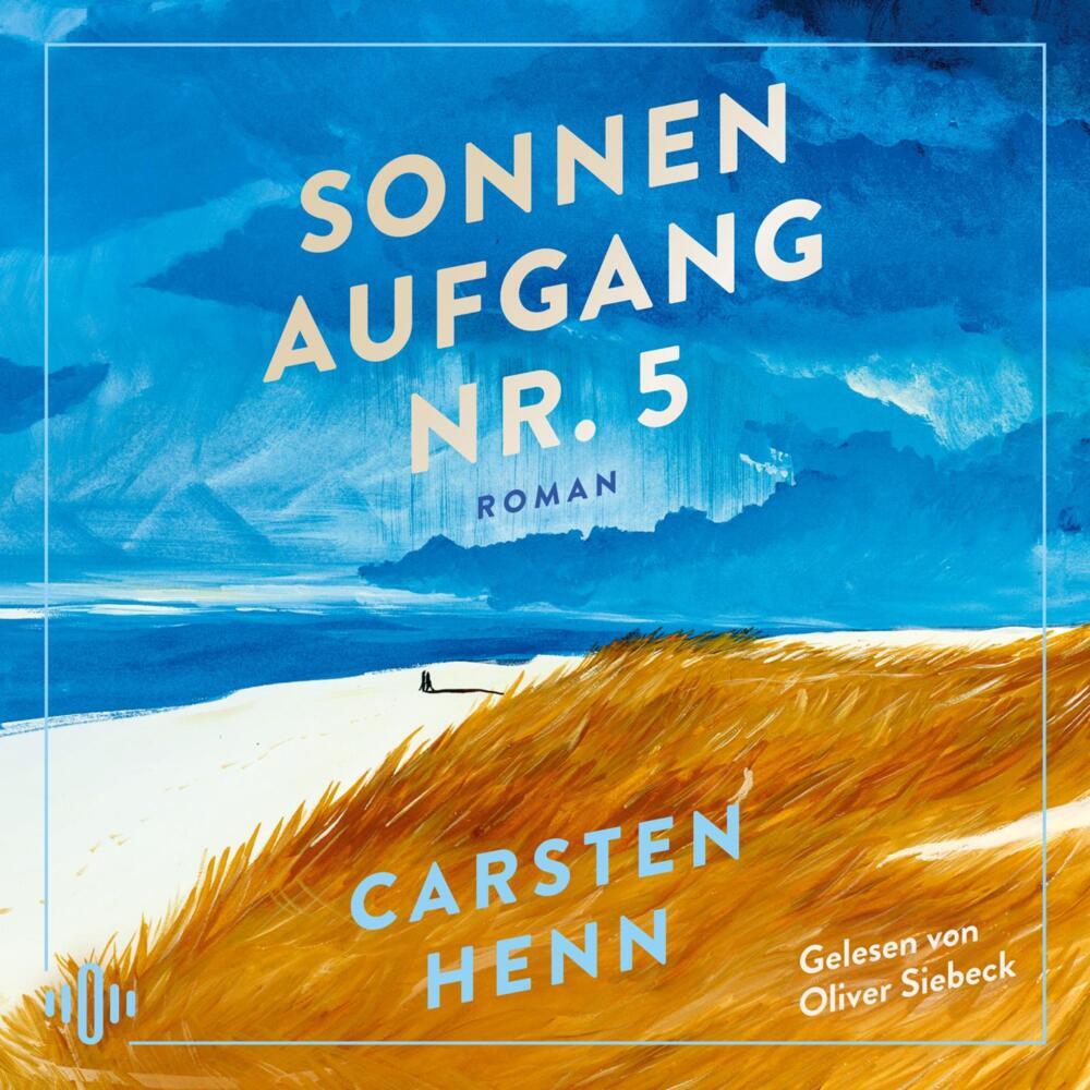Sonnenaufgang Nr. 5, 1 Audio-CD, 1 MP3 (Carsten Sebastian Henn)