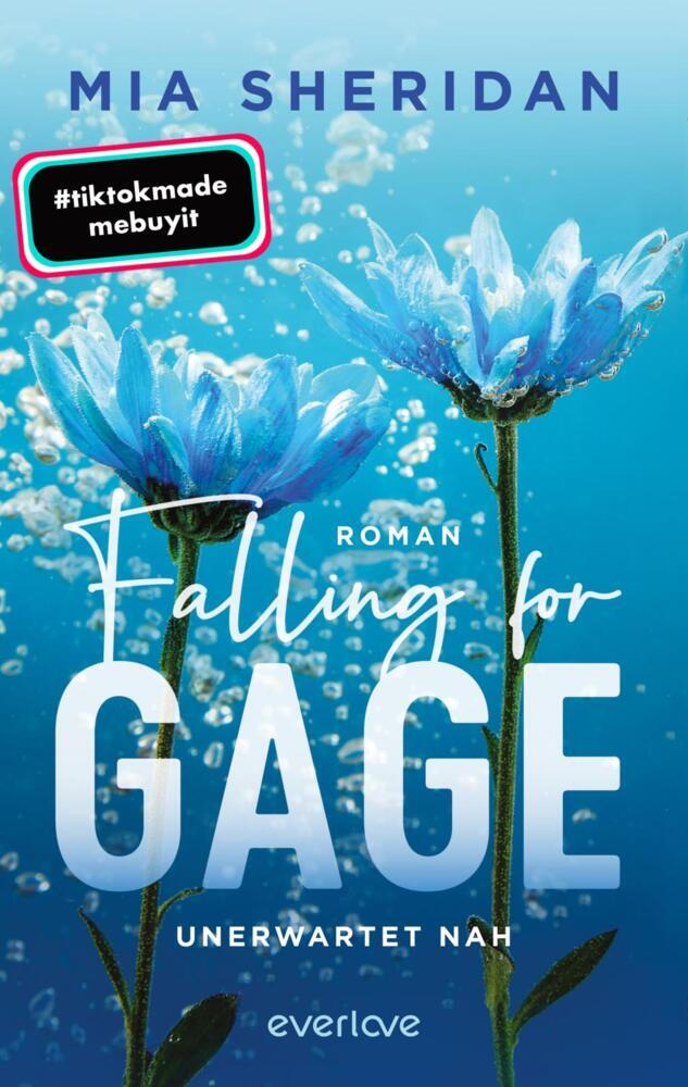 Falling for Gage. Unerwartet nah (Mia Sheridan)