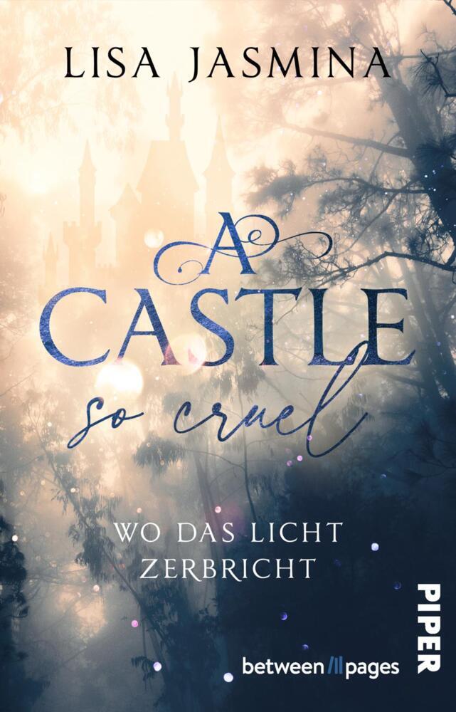 A Castle so cruel - Wo das Licht zerbricht (Lisa Jasmina)