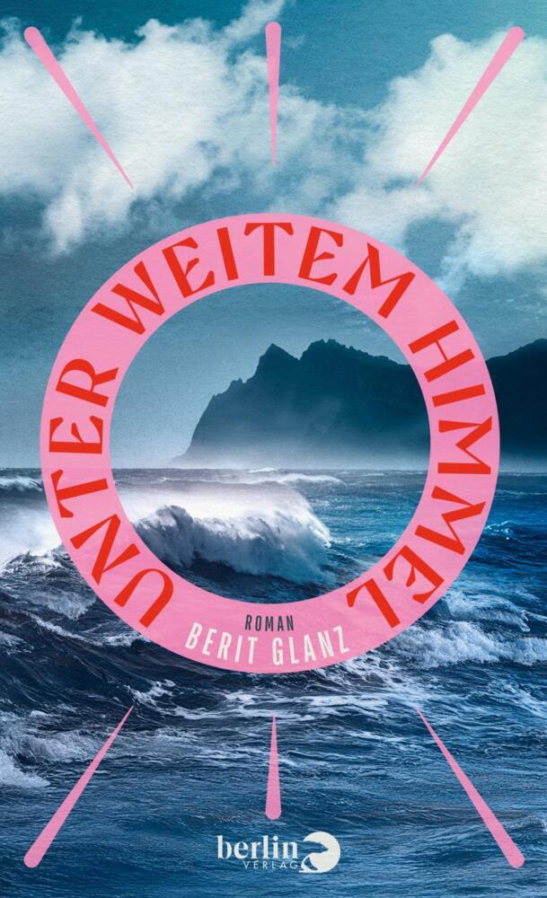 Unter weitem Himmel (Berit Glanz)