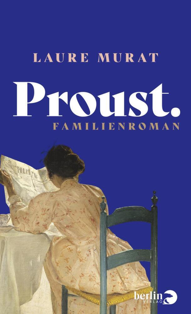 Proust. Familienroman (Laure Murat)