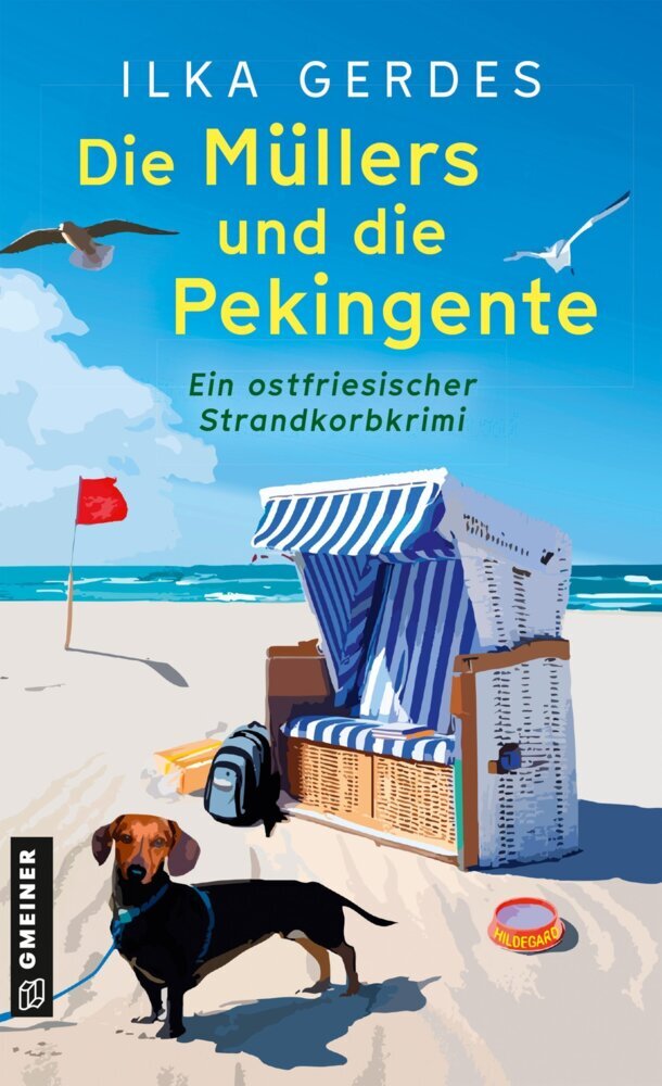 Die Müllers und die Pekingente (Ilka Gerdes)