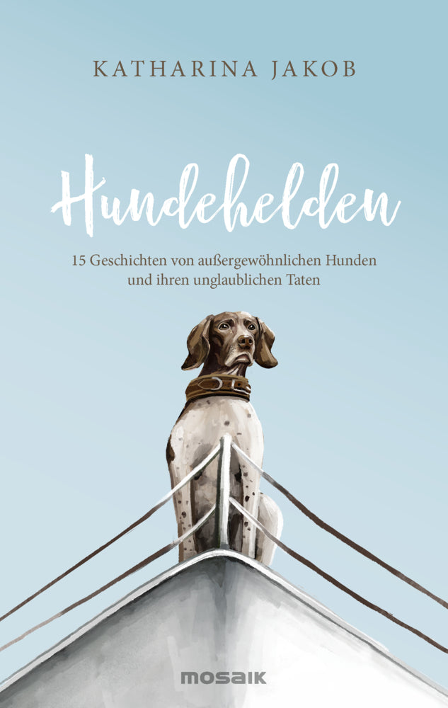 Hundehelden (Katharina Jakob)