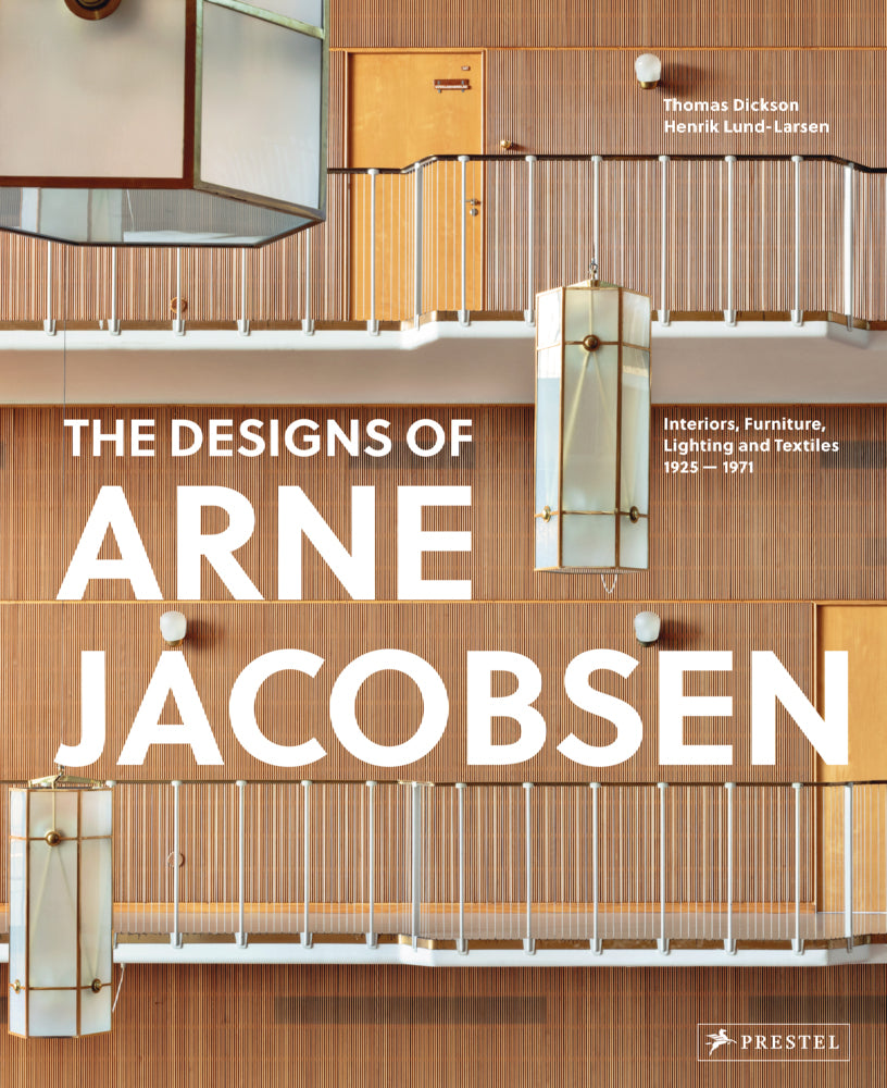 The Designs of Arne Jacobsen (Thomas Dickson)