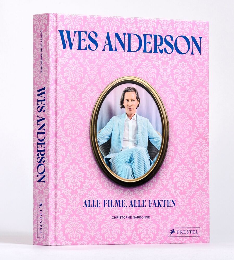 Wes Anderson: Alle Filme, alle Fakten (Christophe Narbonne)