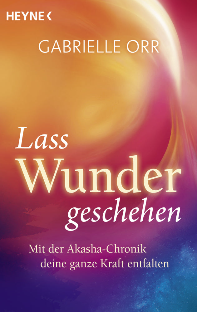 Lass Wunder geschehen (Gabrielle Orr)