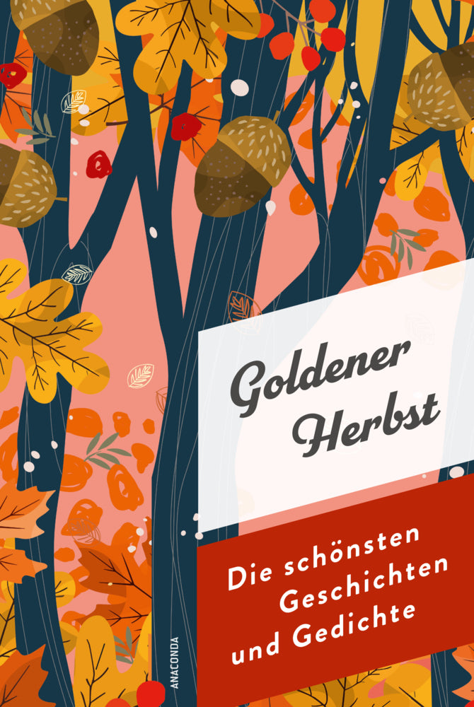 Goldener Herbst. Die schönsten Geschichten und Gedichte (Jan Strümpel)
