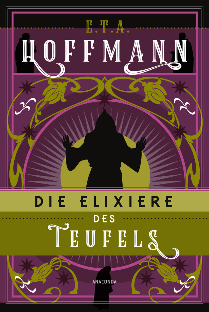 Die Elixiere des Teufels. Roman (E. T. A. Hoffmann)