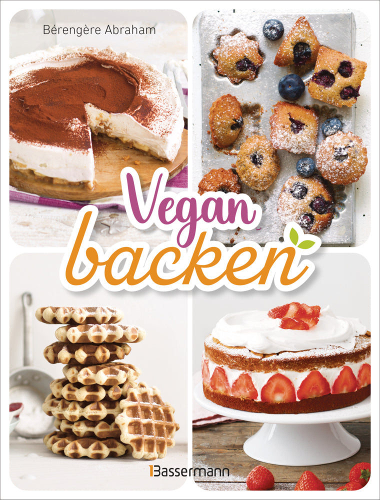Vegan backen (Bérengère Abraham)