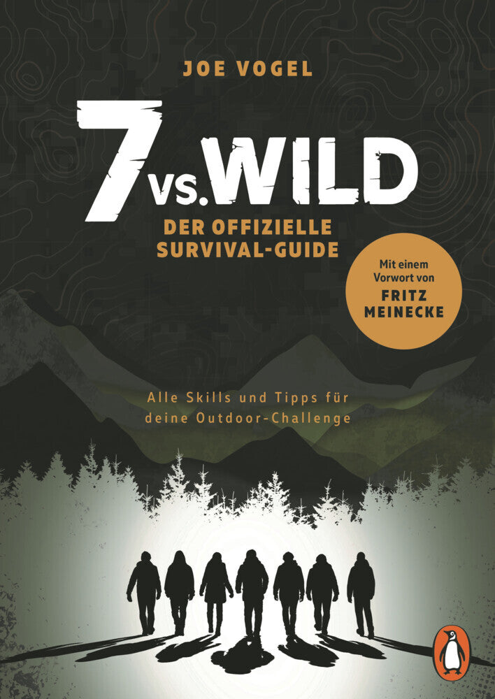 7vs.Wild - Der offizielle Survival-Guide (Joe Vogel)