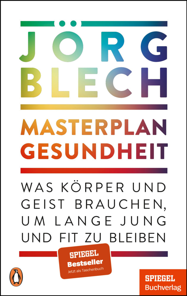 Masterplan Gesundheit (Jörg Blech)