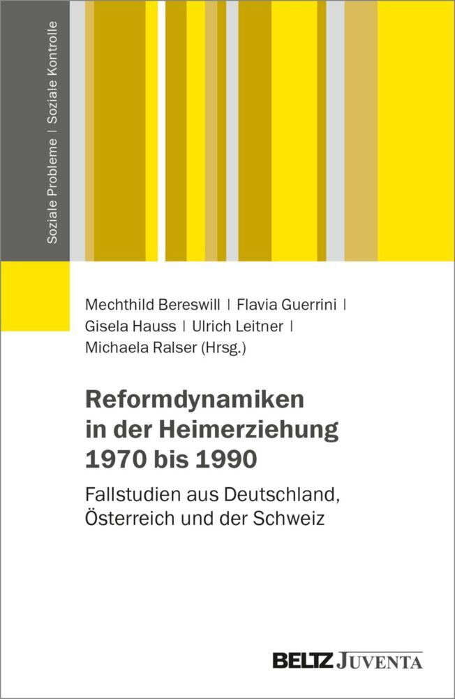 Reformdynamiken in der Heimerziehung 1970 bis 1990 (Mechthild Bereswill)