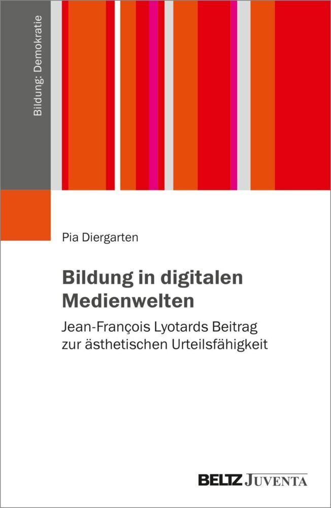 Bildung in digitalen Medienwelten (Pia Diergarten)