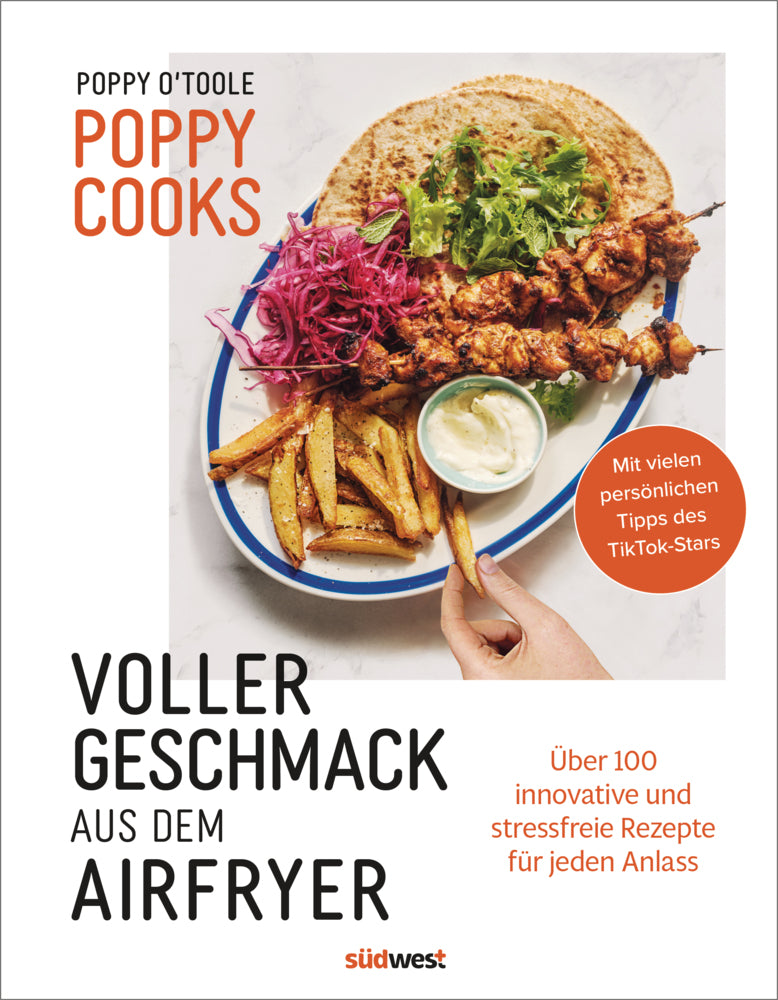 Poppy Cooks: Voller Geschmack aus dem Airfryer (Poppy O'Toole)
