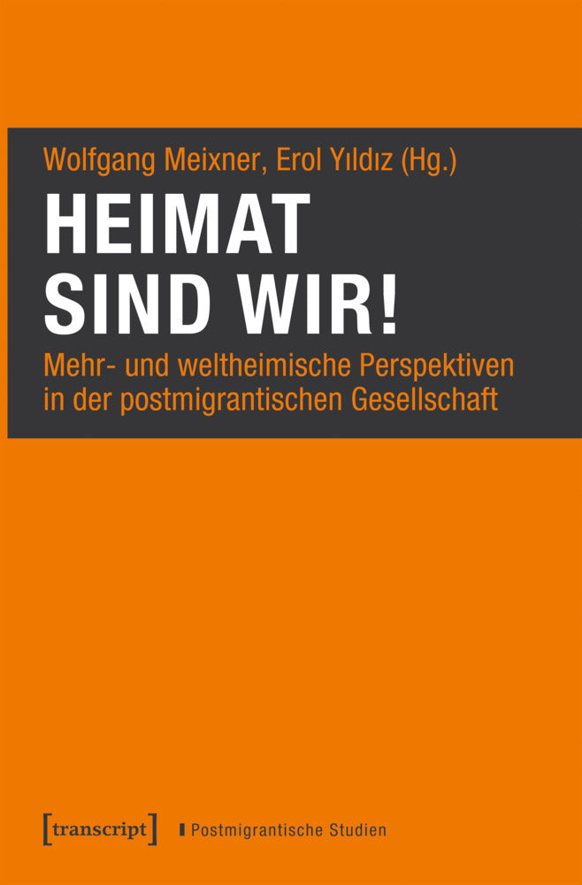 Heimat sind wir! (Wolfgang Meixner)