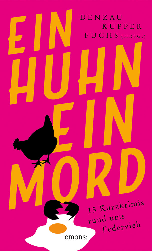 Ein Huhn, ein Mord (Heike Denzau)