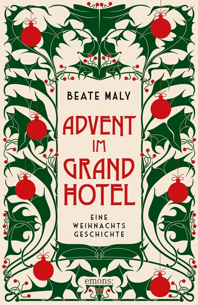 Advent im Grandhotel (Beate Maly)