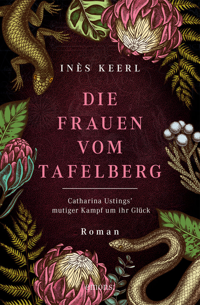 Die Frauen vom Tafelberg. Catharina Ustings' mutiger Kampf um ihr Glück (Inès Keerl)