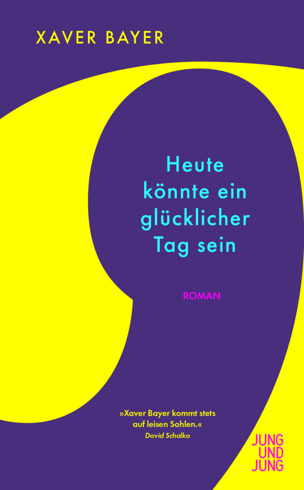 Heute könnte ein glücklicher Tag sein (Xaver Bayer)