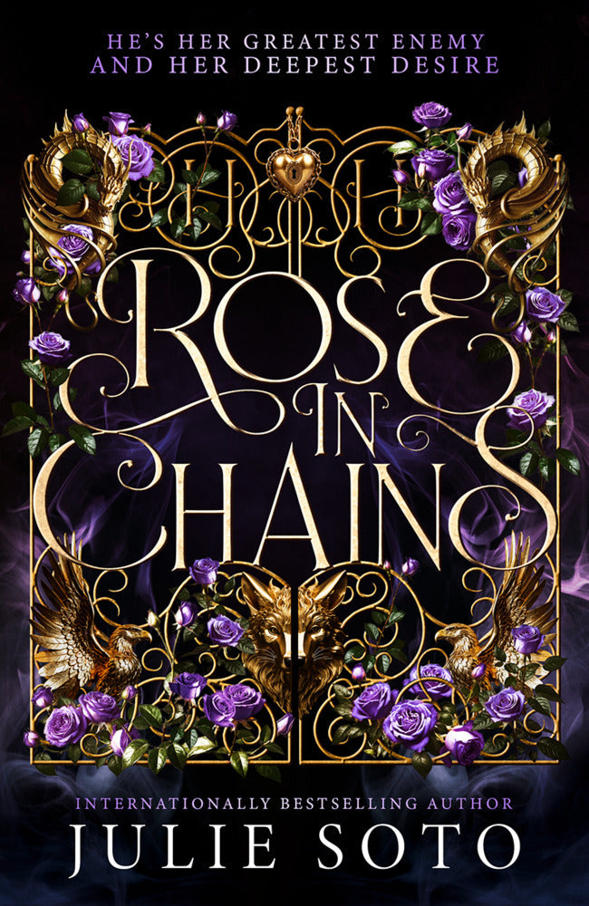 The Rose in Chains (Julie Soto)