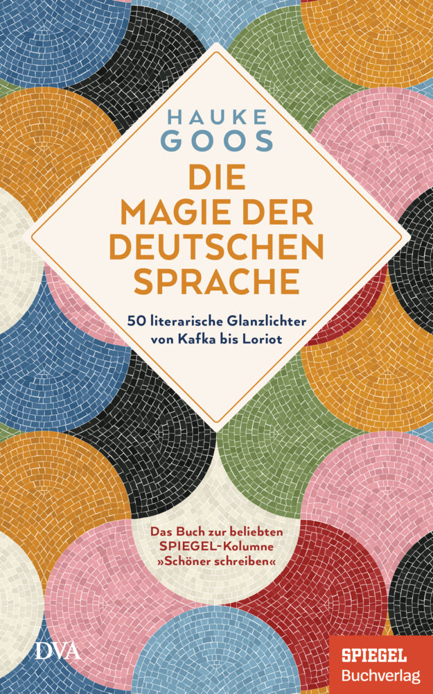 Die Magie der deutschen Sprache (Hauke Goos)