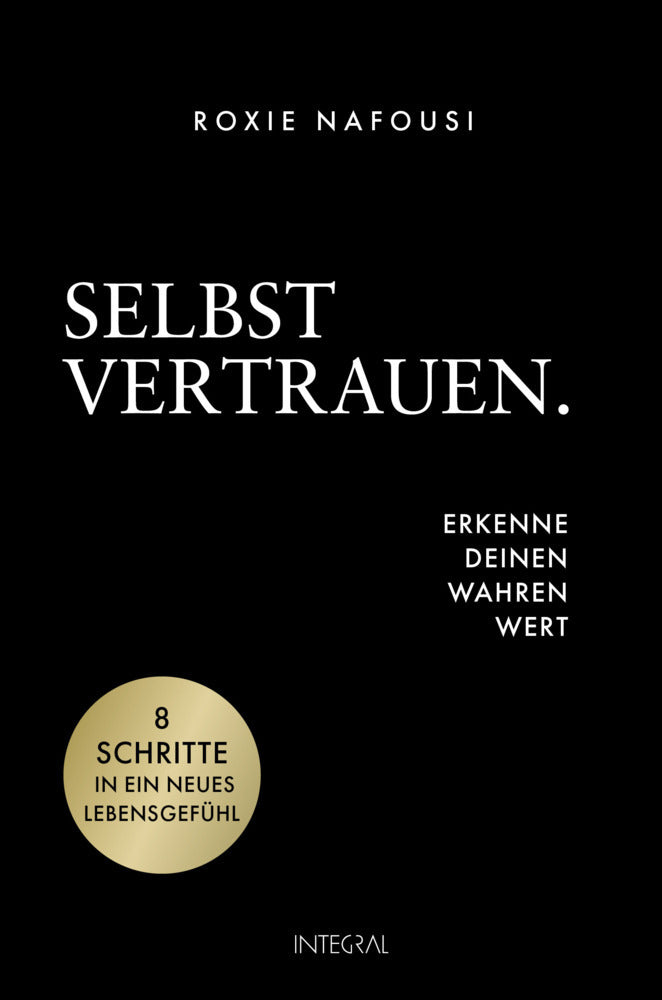 Selbstvertrauen. Erkenne deinen wahren Wert (Roxie Nafousi)