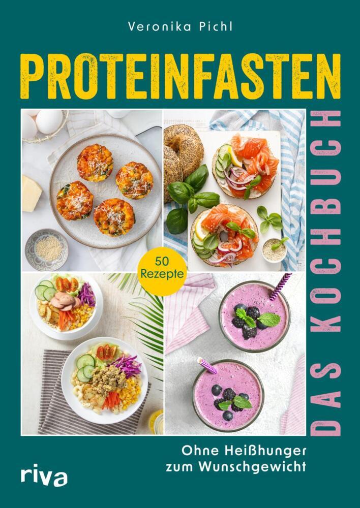 Proteinfasten - Das Kochbuch (Veronika Pichl)