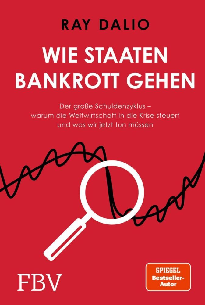 Wie Staaten bankrott gehen (Ray Dalio)