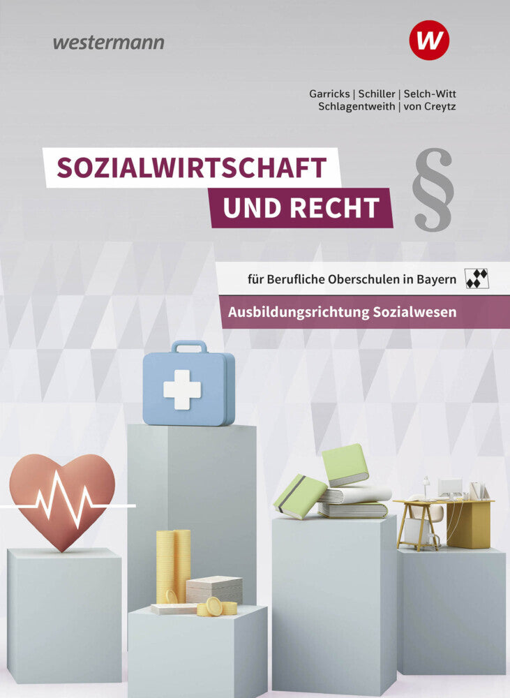 Sozialwirtschaft und Recht für Berufliche Oberschulen in Bayern (Anke Garricks)