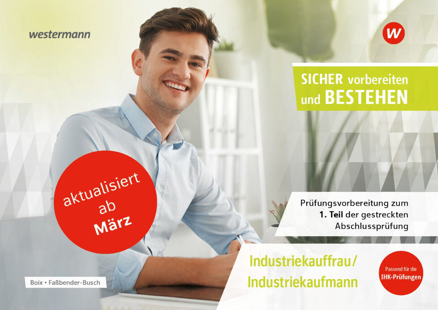 Prüfungsvorbereitung Sicher vorbereiten und bestehen (Iris Faßbender-Busch)