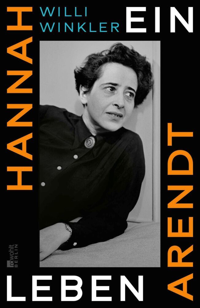 Hannah Arendt (Willi Winkler)