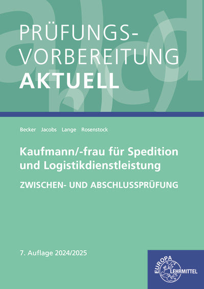 Prüfungsvorbereitung aktuell - Kaufmann/-frau für Spedition und Logistikdienstleistung (Marcel Lange)