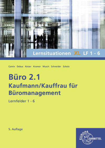 Büro 2.1, Lernsituationen XL LF 1-6 (Martin Debus)