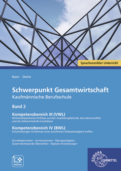 Schwerpunkt Gesamtwirtschaft Kfm. Berufsschule, Bd. 2 BWL/VWL (Lea Maria Ossola)
