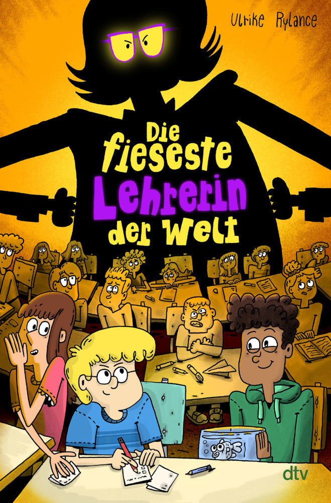 Die fieseste Lehrerin der Welt (Ulrike Rylance)