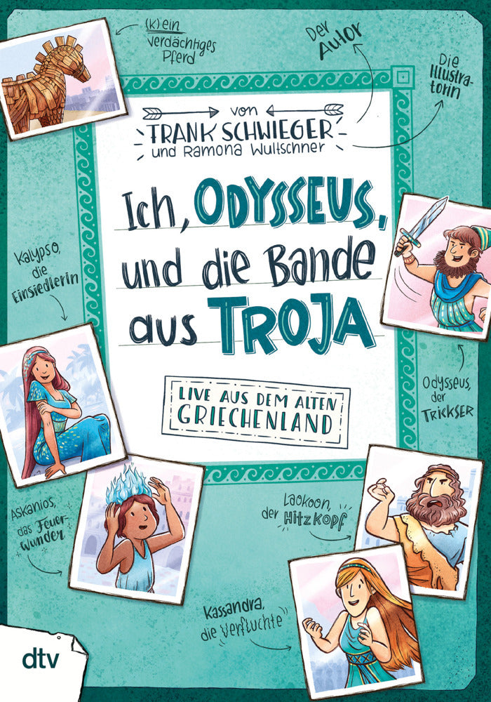 Ich, Odysseus, und die Bande aus Troja - Live aus dem alten Griechenland (Frank Schwieger)