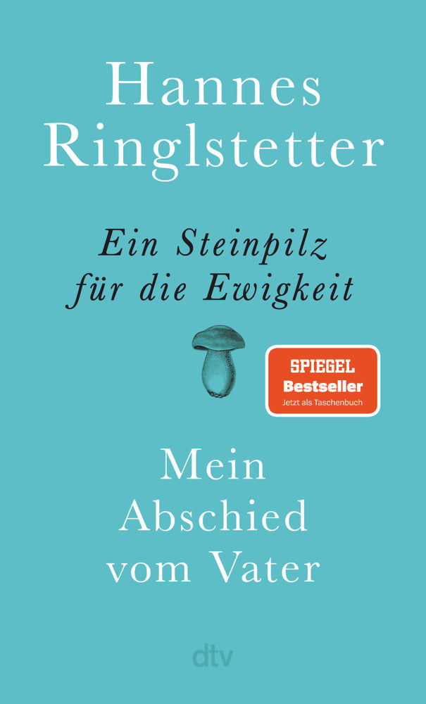 Ein Steinpilz für die Ewigkeit (Hannes Ringlstetter)