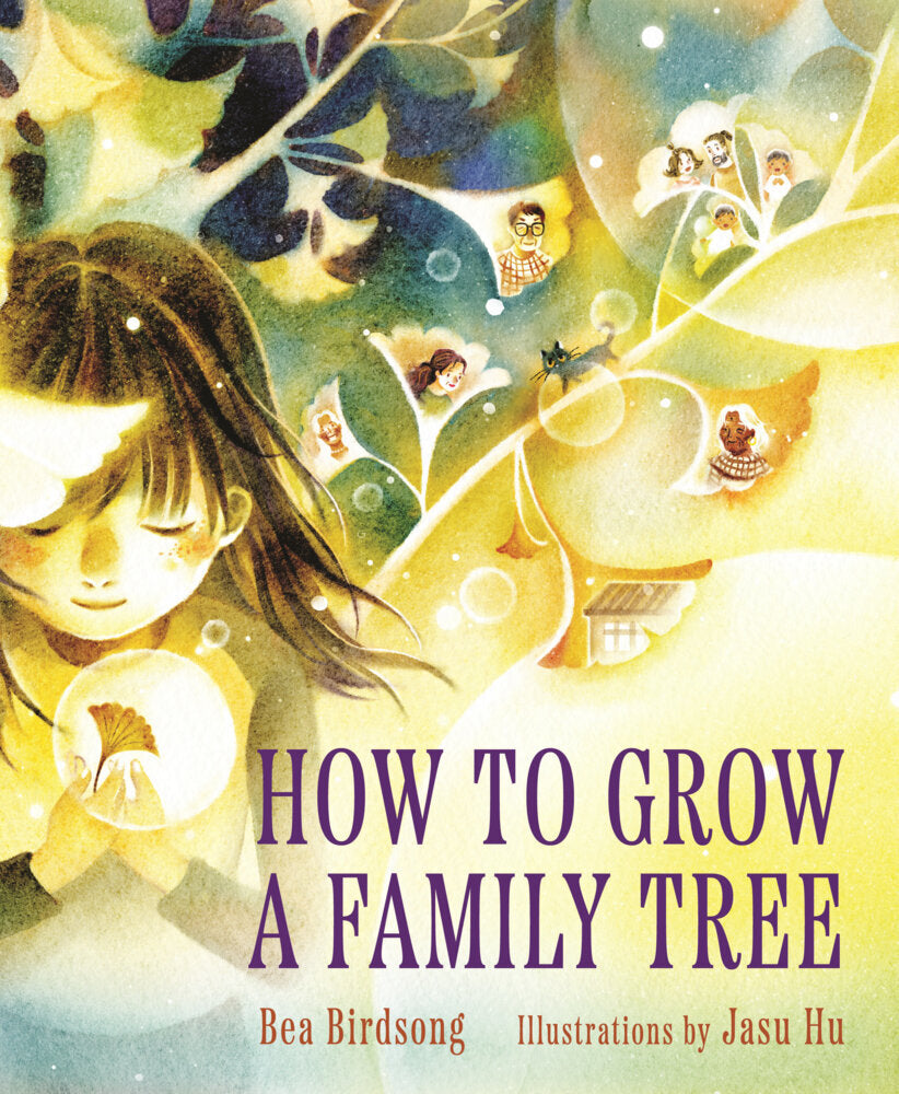 How to Grow a Family Tree (Bea Birdsong)