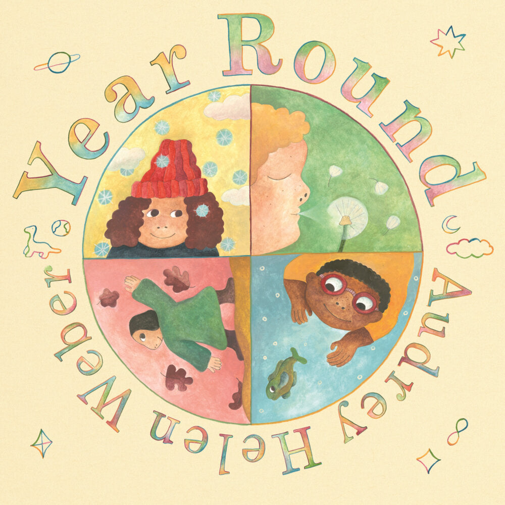 Year Round (Audrey Helen Weber)